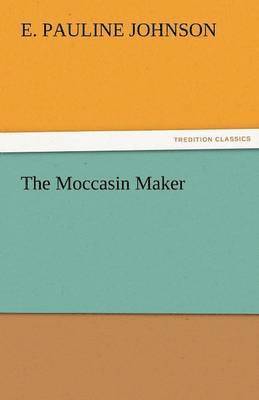 The Moccasin Maker 1