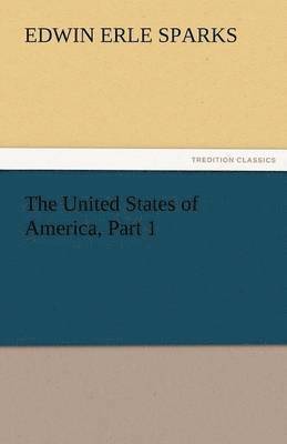 The United States of America, Part 1 1