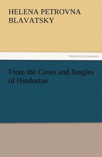 bokomslag From the Caves and Jungles of Hindostan