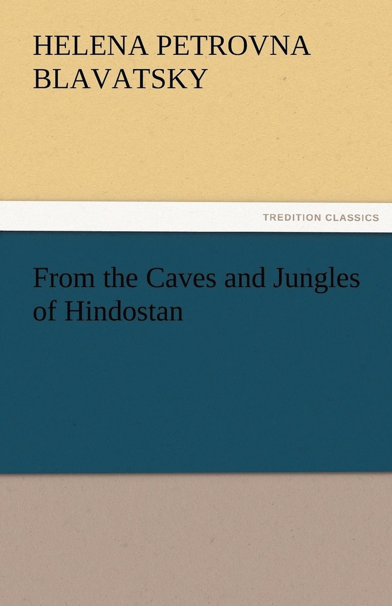 From the Caves and Jungles of Hindostan 1