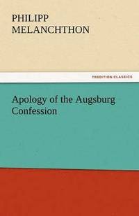 bokomslag Apology of the Augsburg Confession
