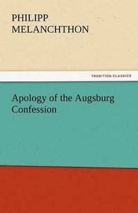 bokomslag Apology of the Augsburg Confession