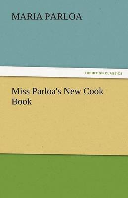 Miss Parloa's New Cook Book 1
