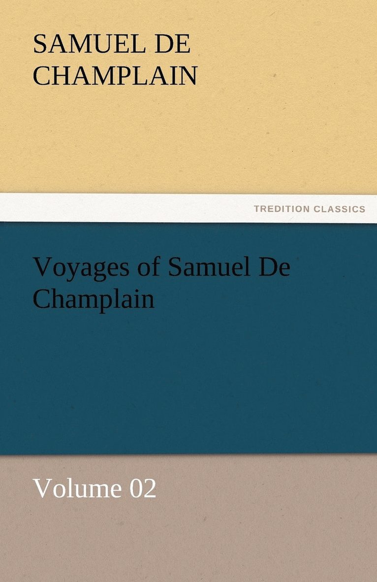 Voyages of Samuel De Champlain - Volume 02 1