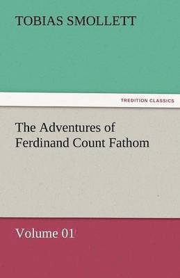 Adventures of Ferdinand Count Fathom - Volume 01