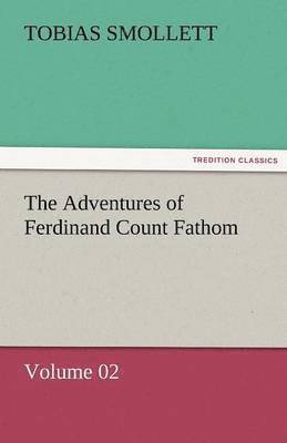 The Adventures of Ferdinand Count Fathom - Volume 02 1