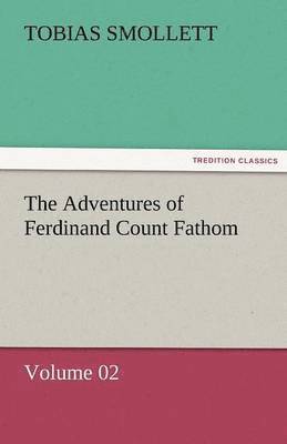 Adventures of Ferdinand Count Fathom - Volume 02