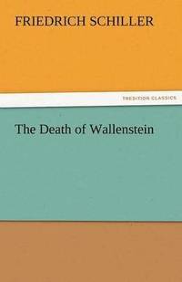 bokomslag The Death of Wallenstein