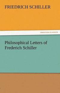 bokomslag Philosophical Letters of Frederich Schiller