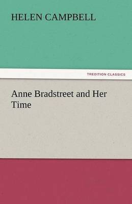 bokomslag Anne Bradstreet and Her Time