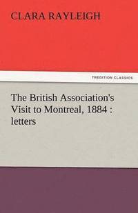 bokomslag British Association's Visit to Montreal, 1884