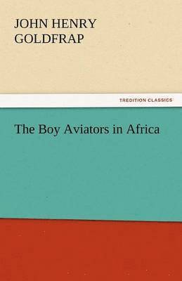 bokomslag Boy Aviators in Africa