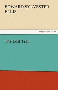 bokomslag The Lost Trail
