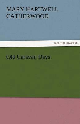 Old Caravan Days