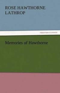 bokomslag Memories of Hawthorne