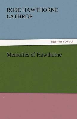 Memories of Hawthorne