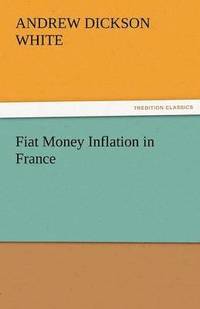 bokomslag Fiat Money Inflation in France