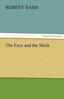 The Face and the Mask 1