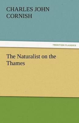 The Naturalist on the Thames 1