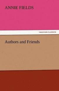 bokomslag Authors and Friends