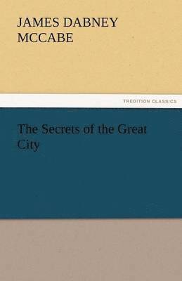 The Secrets of the Great City 1