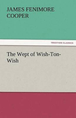 bokomslag The Wept of Wish-Ton-Wish