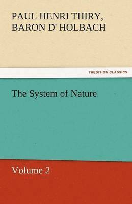 The System of Nature, Volume 2 1