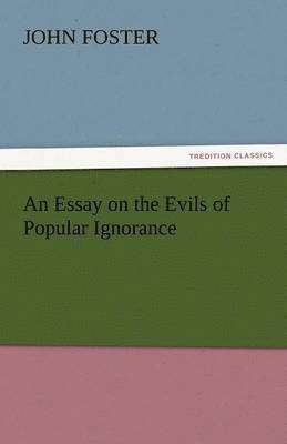 bokomslag An Essay on the Evils of Popular Ignorance