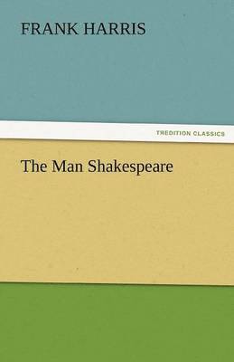 bokomslag The Man Shakespeare