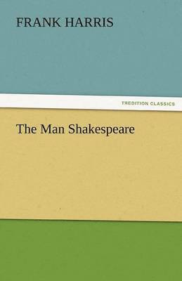 The Man Shakespeare 1