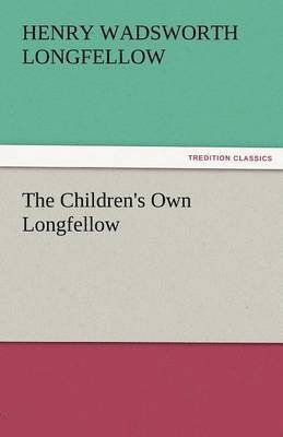 bokomslag Children's Own Longfellow