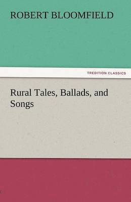 Rural Tales, Ballads, and Songs