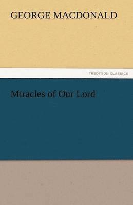 Miracles of Our Lord
