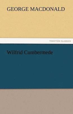 bokomslag Wilfrid Cumbermede