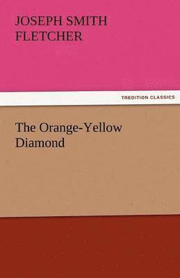 bokomslag The Orange-Yellow Diamond