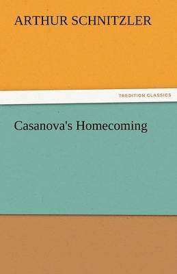 Casanova's Homecoming 1