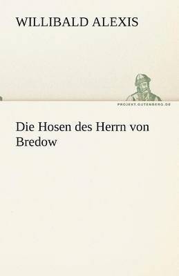 Die Hosen Des Herrn Von Bredow 1