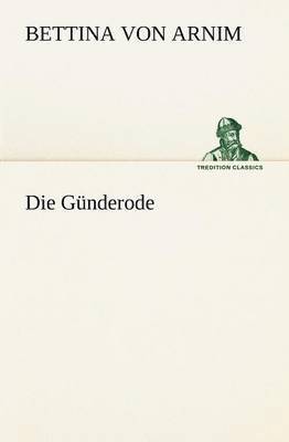 Die Gunderode 1