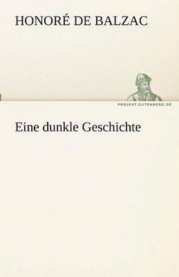 Honoré de Balzac - Eine dunkle Geschichte, Häftad