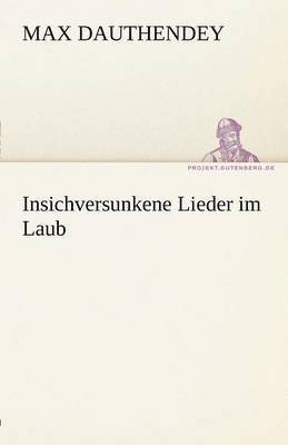 bokomslag Insichversunkene Lieder Im Laub