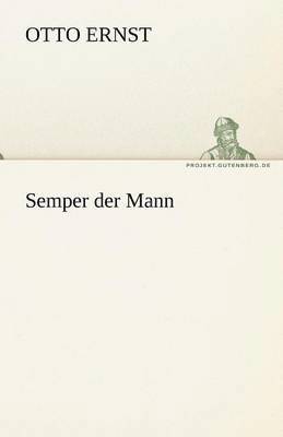 Semper Der Mann 1