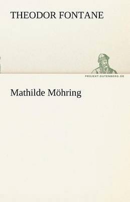 Theodor Fontane - Mathilde Mohring, Häftad