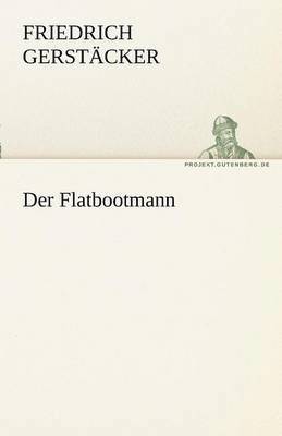 bokomslag Der Flatbootmann