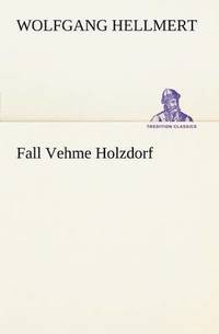 bokomslag Fall Vehme Holzdorf
