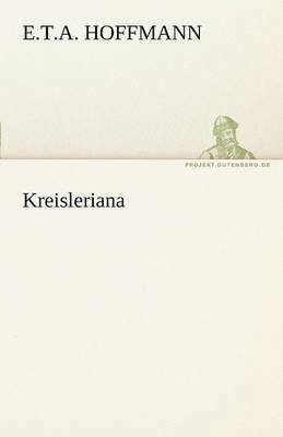 E T a Hoffmann, E. T. a. Hoffmann, E. T. A. Hoffmann - Kreisleriana, Häftad