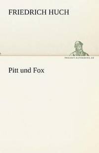 bokomslag Pitt Und Fox
