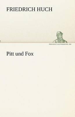 bokomslag Pitt Und Fox