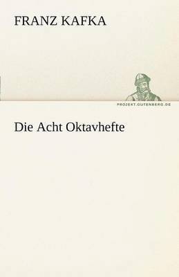 Die Acht Oktavhefte 1