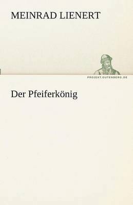 Der Pfeiferkonig 1