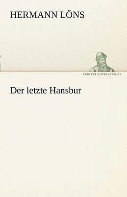 Hermann L Ns, Hermann Lons, Hermann L. Ns, Hermann Löns - Letzte Hansbur, Häftad